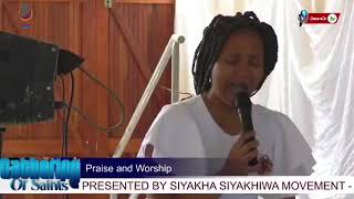 Siyakha Siyakhiwa (Praise and Worship) @The Gathering of Saints