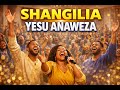 Shangilia Yesu Anaweza 