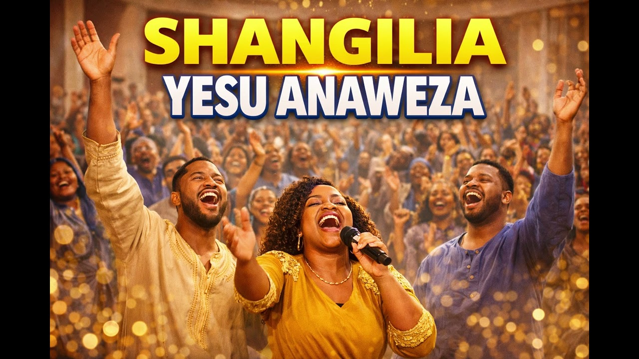 Shangilia Yesu Anaweza