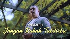 Andmesh Kamaleng - Jangan Rubah Takdirku (Official Music Video)  - Durasi: 4:09. 