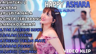 Download Lagu ALBUM HAPPY ASMARA | AISHITERU 2 - SABAR - SADAR POSISI | HAPPY ASMARA TERBARU FULL ALBUM MP3