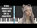 Billie Eilish - you should see me in a crown (Piano Tutorial)