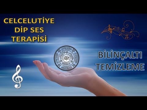 BİLİNÇALTI TEMİZLİME TERAPİSİ | CELCELUTİYE DİP SES # #elfabexterapi