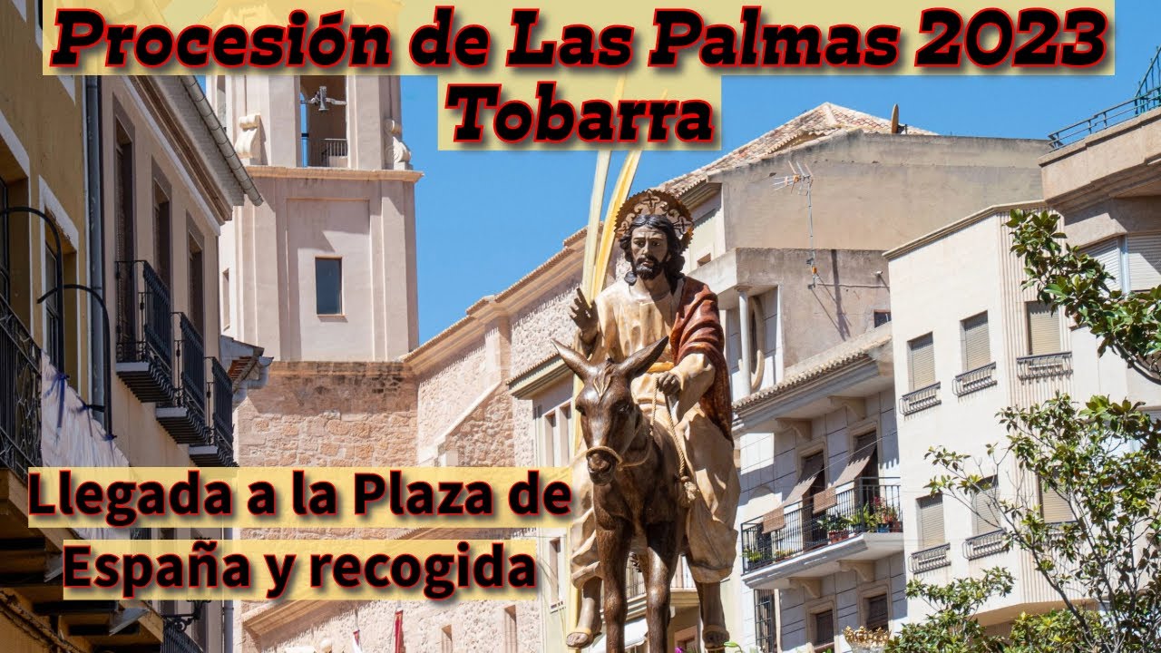 Procesión de Las Palmas 2023. Tobarra. Final