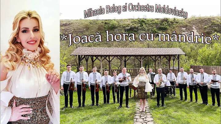 Mihaela Bolog si Orchestra *MOLDOVLASKA* - JOAC HO...