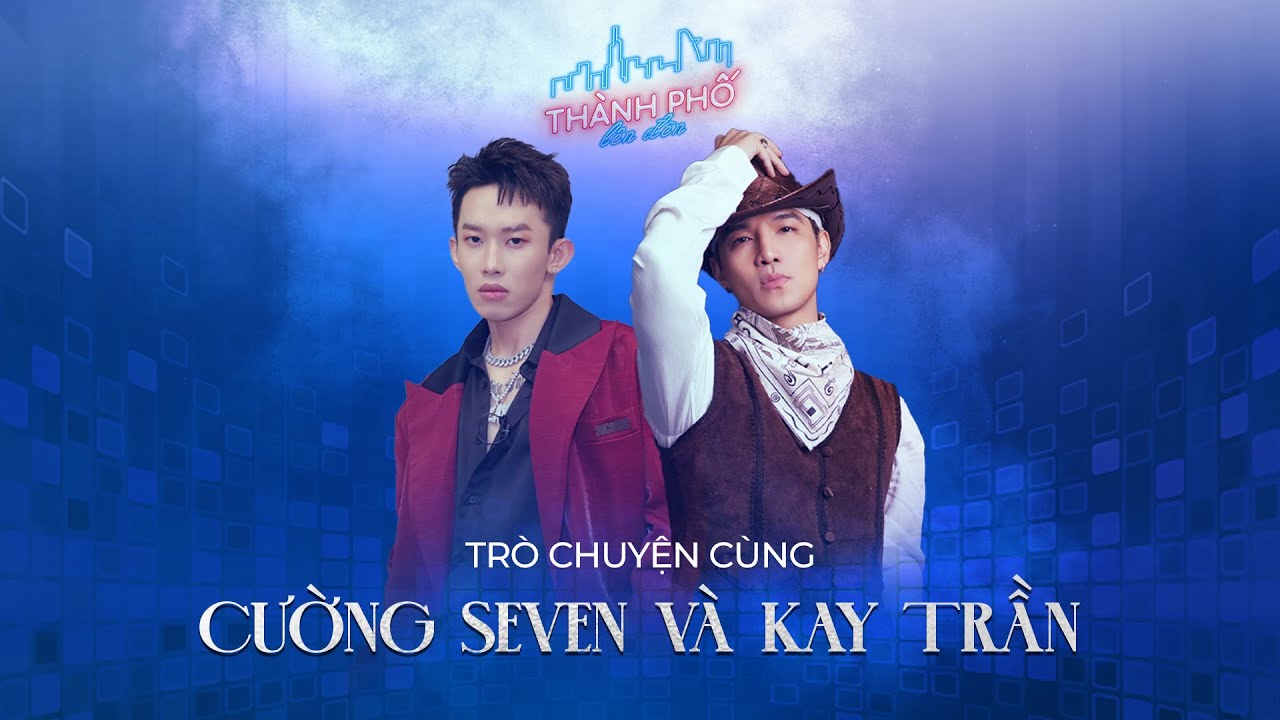 Kay Trần và Cường 7: Tụi em có thời hồi nào đâu mà sợ người ta nói hết thời