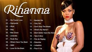 Rihanna Greatest Hits Playlist 2022 - The Best Of Rihanna - Rihanna New Songs 2022