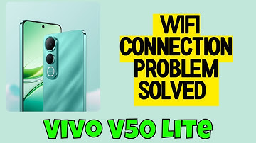 Wifi not connecting || Wifi connection problem solved  Vivo V50 Lite -- Easy Guide