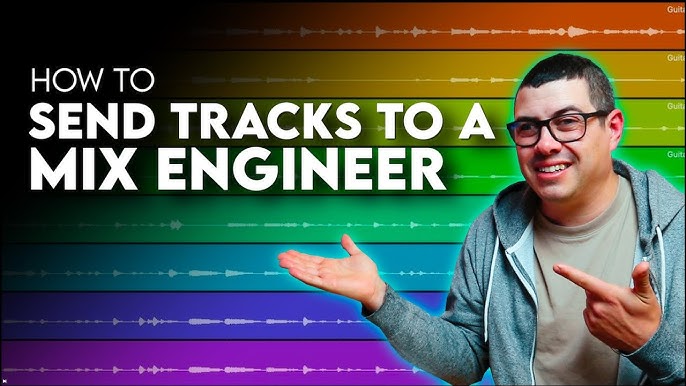 How To Prepare Files For A Mixing Engineer  