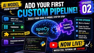 Build Your Own AI Model | Adding a Custom Pipeline in spaCy Blank English Model | Ep.2