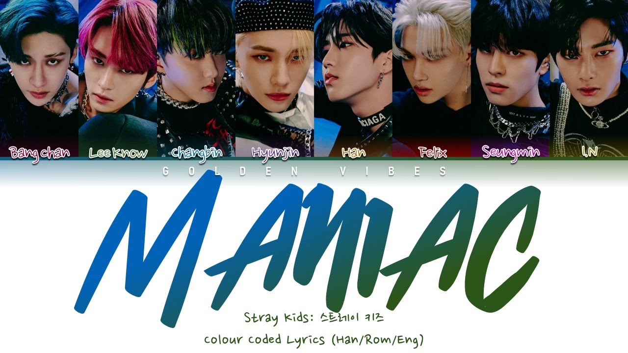 Stray Kids 'MANIAC' Lyrics (스트레이키즈 MANIAC 가사) (Color Coded Lyrics