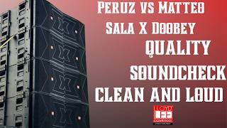Peruz vs Matteo Sala X Doobey | Quality SoundCheck | Clean And Loud