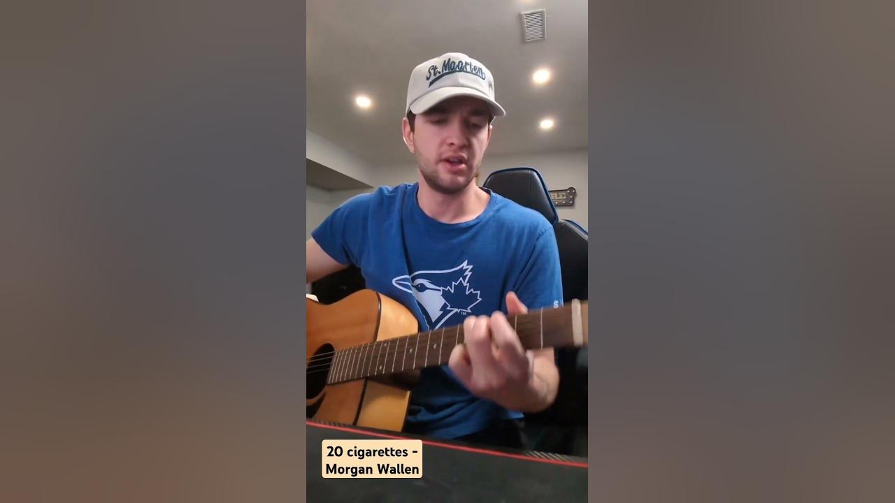 20 Cigarettes - Morgan Wallen #countrymusic #morganwallen #coversong #guitarcover