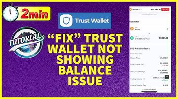 How to Fix Trust Wallet Not Showing Balance Issue (2022) [UPDATED]