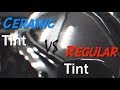 CERAMIC TINT vs REGULAR TINT (yuuuge difference)