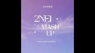 2NE1 MASHUP (AUDIO)