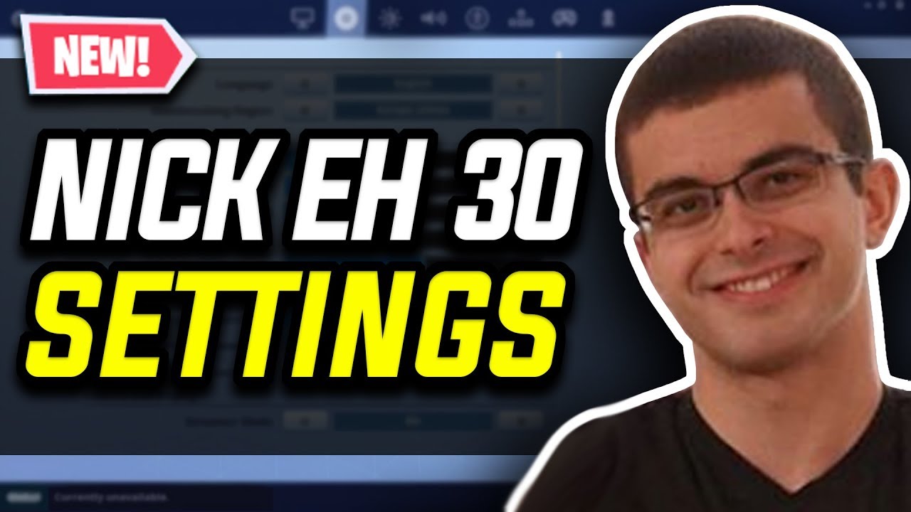 Nick Eh 30, NICK EH 30, Nick Eh 30 fortnite settings, N...