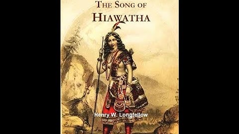 The Song of Hiawatha by Henry Wadsworth Longfellow - Audiobook