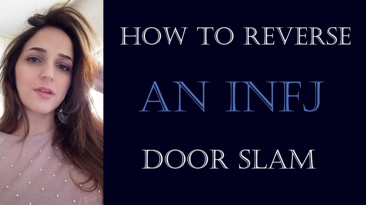 How To Reverse Infj Door Slam