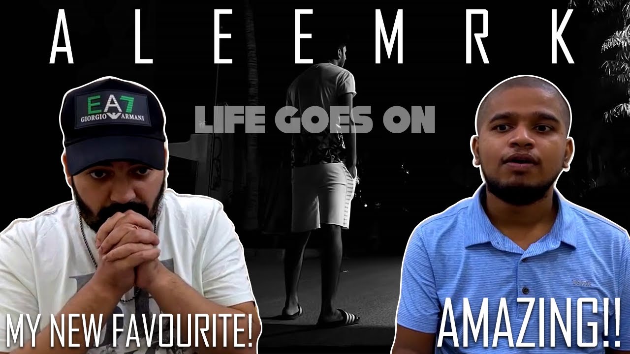 LIFE GOES ON - aleemrk (Official Audio) | LEGIT REACT | REACTION VIDEO.