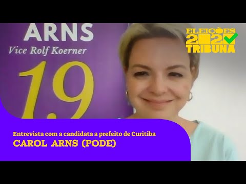Eleições 2020: Entrevista com a candidata a prefeita de Curitiba Carol Arns (PODE)
