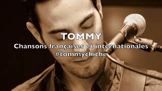 TOMMY- Démo- Reprises