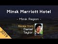 Minsk Marriott Hotel 5⭐ Review 2019