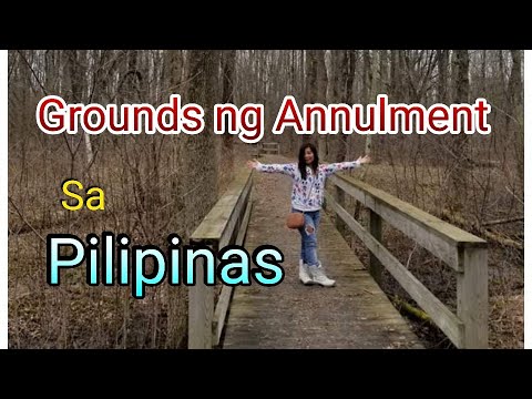 Annulment in the Philippines Mga grounds para mapawalang bisa ang Kasal sa Pinas