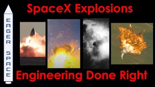 SpaceX Explosions - Engineering Done Right