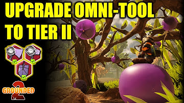 Grounded 2: How to upgrade your Omni-Tool to Tier 2, Easy Solo Guide