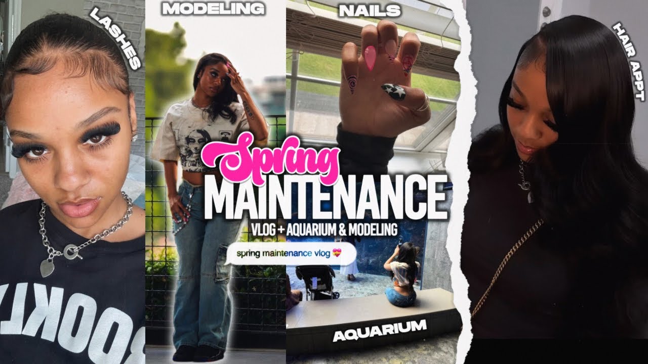 SPRING MAINTENANCE VLOG | lashes , hair , nails appointment + modeling + aquarium