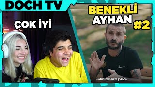 DOCH SEVGİLİSİYLE BENEKLİ AYHAN Belgeseli [Bölüm 2] İZLİYOR !!!!