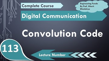 Convolutional Codes (Basics, Designing & Parameters) Explained in Digital Communication