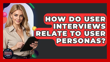 How Do User Interviews Relate To User Personas? - Graphic Design Nerd