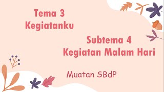 SD Telkom Makassar Kelas 1 | Tema 3 Kegiatanku | Subtema 4 Kegiatan Malam Hari | Muatan SBdP SD Telkom Makassar Kelas 1 | Tema 3 Kegiatanku | Subtema 4 Kegiatan Malam Hari | Muatan SBdP