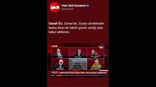 Suriye’de, Suriye devletinden başka ikinci bir silahlı gücün varlığı asla kabul edilemez.