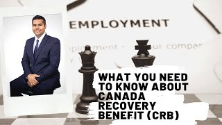 What you need to know about the Canada Recovery Benefit (CRB)