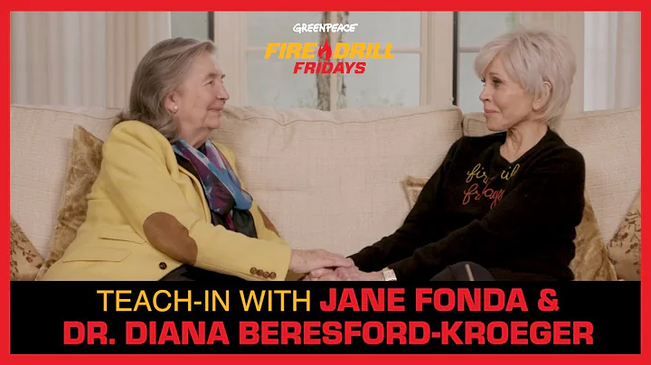 Teach-in with Jane Fonda and Dr. Diana Beresford-K...