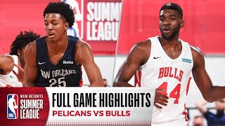 PELICANS at BULLS | NBA SUMMER LEAGUE | FULL GAME HIGHLIGHTS