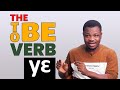 The "TO BE" Verb "YƐ" in Twi | Twi Grammar | LEARNAKAN