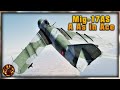 WT || Mig-17AS - So Good, Even I got An Ace In It