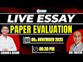 UPSC Essay Paper LIVE Evaluation ✍️ | Learn From Evaluator’s Insights ft. Shabbir Sir &amp; Deb Sir