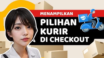 Troubleshoot: Kenapa Metode Pengiriman Kurir Tertentu Tidak Muncul di Checkout Page Website?