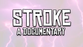STROKE: A Documentary - An Award Winning Short by Paul Groseclose