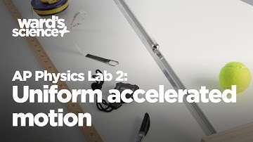 AP Physics Lab 2: Uniform Accelerated Motion