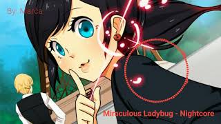 Miraculous Ladybug - Nightcore