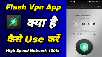 Flash vpn app kaise use kare - Flash vpn app how to use - Flash vpn app - Flash vpn