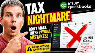 5 QuickBooks Payroll Mistakes That Will Mess Up Your Taxes