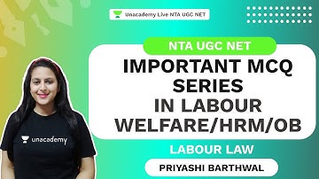 Important MCQ Series on Labour Welfare /HRM and OD Part 3| Priyashi Barthwal |NTA UGC NET |Unacademy