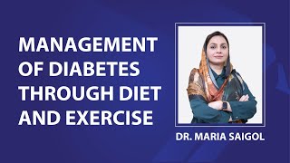 Management of Diabetes through Diet and Exercise | Chughtai Lab Live Sessions #healthcare